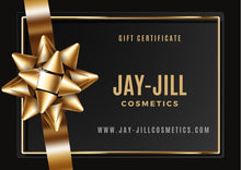 Load image into Gallery viewer, JayJill Cosmetics Gift Card